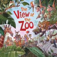 The View at the Zoo di Kathleen Long Bostrom edito da GuidepostsBooks