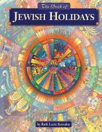 The Book of Jewish Holidays di Ruth Kozodoy edito da Behrman House Publishing