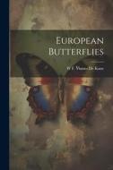 European Butterflies di W. F. Vismes De Kane edito da LEGARE STREET PR