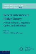 Recent Advances in Hodge Theory edito da Cambridge University Press