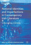 National Identities and Imperfections in Contemporary Irish Literature edito da Palgrave Macmillan