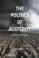 The Politics of Austerity di Michael Burton edito da Palgrave Macmillan UK
