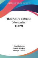 Theorie Du Potentiel Newtonien (1899) di Henri Poincare, Edouard Le Roy, Georges Vincent edito da Kessinger Publishing