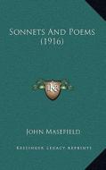 Sonnets and Poems (1916) di John Masefield edito da Kessinger Publishing