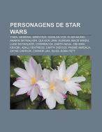 Personagens De Star Wars: Yoda, General di Fonte Wikipedia edito da Books LLC, Wiki Series