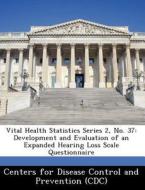 Vital Health Statistics Series 2, No. 37 edito da Bibliogov