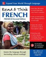 Read & Think French, Premium Second Edition di The Editors of Think French! Magazine edito da McGraw-Hill Education