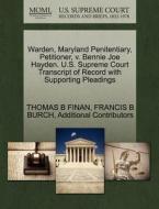 Warden, Maryland Penitentiary, Petitioner, V. Bennie Joe Hayden. U.s. Supreme Court Transcript Of Record With Supporting Pleadings di Thomas B Finan, Francis B Burch, Additional Contributors edito da Gale Ecco, U.s. Supreme Court Records