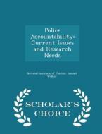 Police Accountability di Samuel Walker edito da Scholar's Choice