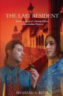 The Last Resident di Shahzad Rizvi edito da Lulu.com