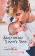 Baby on the Tycoon's Doorstep di Nina Milne edito da HARLEQUIN SALES CORP