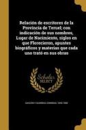 Relación de escritores de la Provincia de Teruel; con indicación de sus nombres, Lugar de Nacimiento, siglos en que Flor edito da WENTWORTH PR