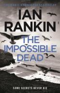 The Impossible Dead di Ian Rankin edito da Orion Publishing Co