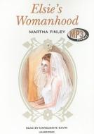 Elsie's Womanhood di Martha Finley edito da Blackstone Audiobooks