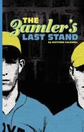 The Zamler's Last Stand di Matthew Caldwell edito da Createspace