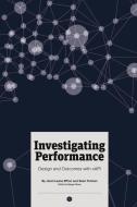 Investigating Performance: Design and Outcomes with xAPI di Sean Putman, Janet Laane Effron edito da BOOKBABY