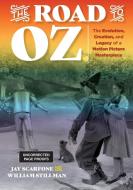 The Road to Oz di Jay Scarfone, William Stillman edito da Rowman & Littlefield