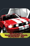 Csr Racing Game: How to Download for Android, PC, IOS, Kindle + Tips di Hiddenstuff Entertainment edito da Createspace