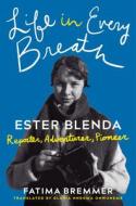 Life In Every Breath di Fatima Bremmer edito da Amazon Publishing