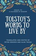 Tolstoy's Words To Live By edito da Ronsdale Press