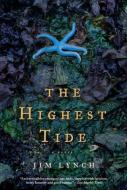 The Highest Tide di Jim Lynch edito da BLOOMSBURY