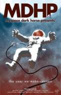 Myspace Dark Horse Presents, Volume 6 di Justin Aclin, Graham Annable, Gabriel Ba edito da DARK HORSE COMICS