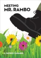 Meeting Mr. Rambo di S. Patrice Cumming edito da Tate Publishing & Enterprises