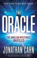 The Oracle: The Jubilean Mysteries Unveiled di Jonathan Cahn edito da FRONTLINE