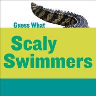 Scaly Swimmers: Crocodile di Kelly Calhoun edito da CHERRY LAKE PUB