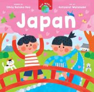 Our World: Japan di Emily Satoko Seo edito da Barefoot Books Ltd