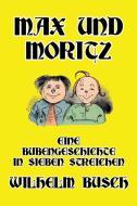 Max und Moritz di Wilhelm Busch edito da Scrawny Goat Books