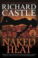 Nikki Heat - Naked Heat di Richard Castle edito da Titan Books Ltd