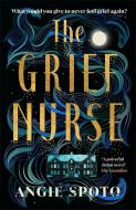 The Grief Nurse di Angie Spoto edito da Bonnier Books Ltd
