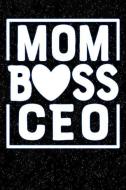 Mom Boss CEO: Mothers Day Lined Notebook and Journal Composition Book Diary di Mom Boss Journals edito da INDEPENDENTLY PUBLISHED