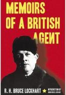 Memoirs Of A British Agent di R. H. Bruce Lockhart edito da Pen & Sword Books Ltd