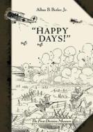 Happy Days! di First Division Museum edito da Bloomsbury Publishing Plc