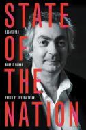 State of the Nation: Essays for Robert Manne edito da BLACK INC