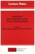 German in Head-Driven Phrase Structure Grammar di John Nerbonne edito da CTR FOR STUDY OF LANG & INFO