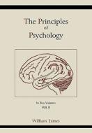 The Principles of Psychology (Vol 2) di William James edito da MARTINO FINE BOOKS