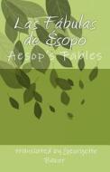 Las Fabulas de Esopo: Aesop"s Fables di Georgette Baker edito da Cantemos
