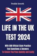Life in the UK Test 2024 di Freddie Ixworth edito da INDEPENDENT CAT