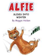 Alfie Slides into Winter di Maggie Holden edito da PIMPERNEL PR