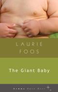 The Giant Baby di Laurie Foos edito da GEMMA OPEN DOOR