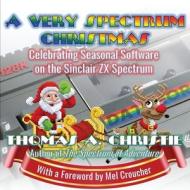 A Very Spectrum Christmas di Thomas A. Christie edito da Extremis Publishing Limited