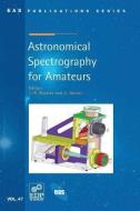 Astronomical Spectrography for Amateurs edito da EDP SCIENCES