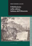 Il Filellenismo Nella Cultura Italiana Dell'ottocento edito da Peter Lang AG, Internationaler Verlag Der Wissenschaften