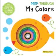 Peep Through ... My Colors edito da Crackboom! Books