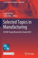 Selected Topics in Manufacturing edito da Springer International Publishing