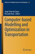 Computer-based Modelling and Optimization in Transportation edito da Springer International Publishing