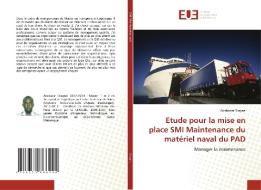 Etude pour la mise en place SMI Maintenance du matériel naval du PAD di Ababacar Diagne edito da Éditions universitaires européennes